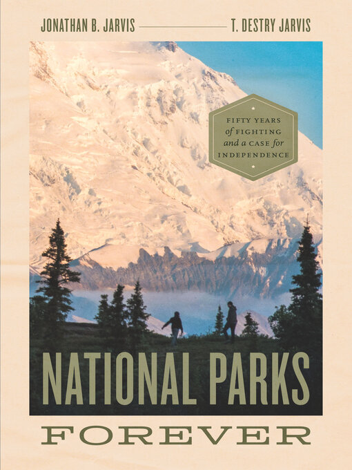 Title details for National Parks Forever by Jonathan B. Jarvis - Available